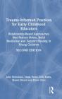 Trauma-Informed Practices For Early Childhood Educators - Preview