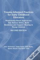 Trauma-Informed Practices For Early Childhood Educators
