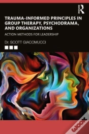 Capa do artigo Trauma-Informed Principles In Group Therapy, Psychodrama, And Organizations