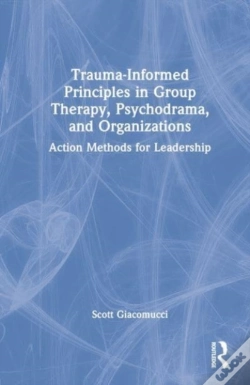 Capa do artigo Trauma-Informed Principles In Group Therapy, Psychodrama, And Organizations