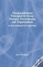 Capa do artigo Trauma-Informed Principles In Group Therapy, Psychodrama, And Organizations