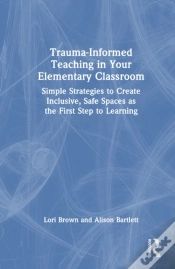 Capa do artigo Trauma-Informed Teaching In Your Elementary Classroom