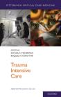 Trauma Intensive Care - Preview