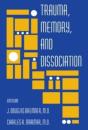 Trauma, Memory, And Dissociation - Preview