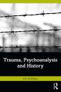 Trauma, Psychoanalysis And History - Preview