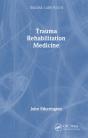 Trauma Rehabilitation Medicine - Preview