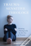 Trauma-Sensitive Theology