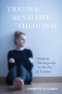 Trauma-Sensitive Theology - Preview