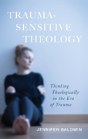 Trauma-Sensitive Theology - Preview