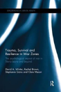 Trauma, Survival And Resilience In War Zones - Preview