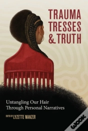 Capa do artigo Trauma, Tresses, And Truth