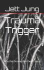 Trauma Trigger - Preview
