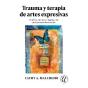 Trauma Y Terapia De Artes Expresivas - Preview