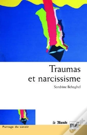 Traumas Et Narcissisme