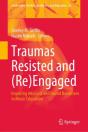 Traumas Resisted And (Re)Engaged - Preview