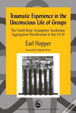 Capa do artigo Traumatic Experience In The Unconscious Life Of Groups