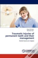 Traumatic Injuries Of Permanent Teeth And Their Management