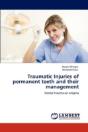 Traumatic Injuries Of Permanent Teeth And Their Management - Preview