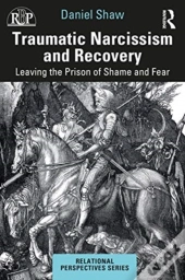 Traumatic Narcissism And Recovery