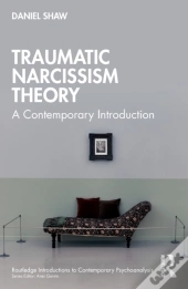 Traumatic Narcissism Theory