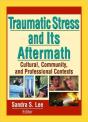 Traumatic Stress And Its Aftermath - Preview