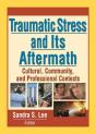 Traumatic Stress And Its Aftermath - Preview