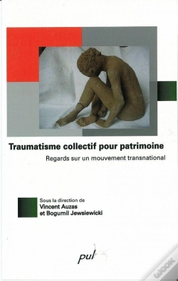 Capa do artigo Traumatisme Collectif Pour Patrimoine : Regards Sur Un Mouvement