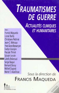 Capa do artigo Traumatismes De Guerre : Actualités Cliniques Et Humanitaires