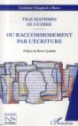 Traumatismes De Guerre ; Du Raccomodement Par L'Écriture - Preview