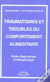 Traumatismes & Troubles Du Comportement Alimentaire