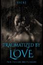 Traumatized By Love - Preview