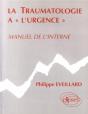 Traumatologie À L'Urgence (La) - Manuel De L'Interne - Preview