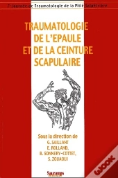 Traumatologie De L'Epaule Et De La Ceinture Scapulaire