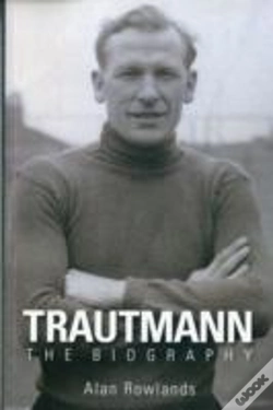Capa do artigo Trautmann The Biography