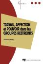 Travail, Affection Et Pouvoir Dans Les Groupes Restreints - Preview