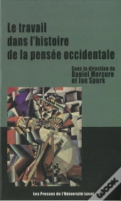Travail Dans L'Histoire De La Pensée Occidentale