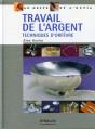 Travail De L'Argent ; Techniques D'Orfevre - Preview
