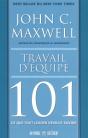 Travail D'Équipe 101 ; Ce Que Tout Leader Devrait Savoir - Preview