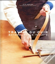 Capa do artigo Travail Du Cuir : Matière, Outils, Projets
