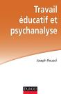 Travail Éducatif Et Psychanalyse - Preview