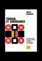 Travail Et Croissance ; Essai Sur Le Rôle Du Facteur Travail Au Cours Du Processus De Croissance - Preview