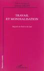 Travail Et Mondialisation ; Regards Du Nord Et Du Sud - Preview