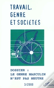 Capa do artigo Travail Genre Et Societes; Le Genre Masculin N