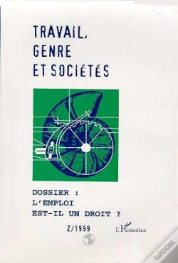 Capa do artigo Travail Genre Et Societes T.2; L'Emploi Est-Il Un Droit ?