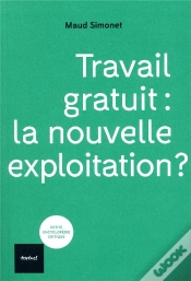 Capa do artigo Travail Gratuit La Nouvelle Exploitation