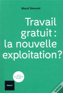 Capa do artigo Travail Gratuit La Nouvelle Exploitation