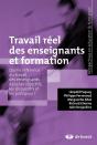 Travail Réel Des Enseignants Et Formation ; Quelle Référence Au Travail Des Enseignants Dans Les Objectifs, Les Dispositifs Et Les Pratiques ? - Preview