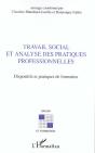 Travail Social Et Analyse Des Pratiques Professionnelles ; Dispositifs Et Pratiques De Formation - Preview