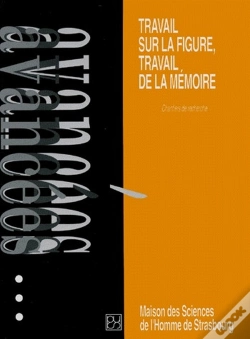 Capa do artigo Travail Sur La Figure, Travail De La Memoire