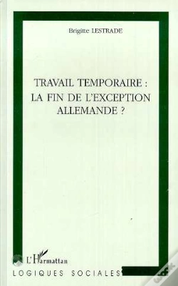 Capa do artigo Travail Temporaire ; La Fin De L'Exception Allemande